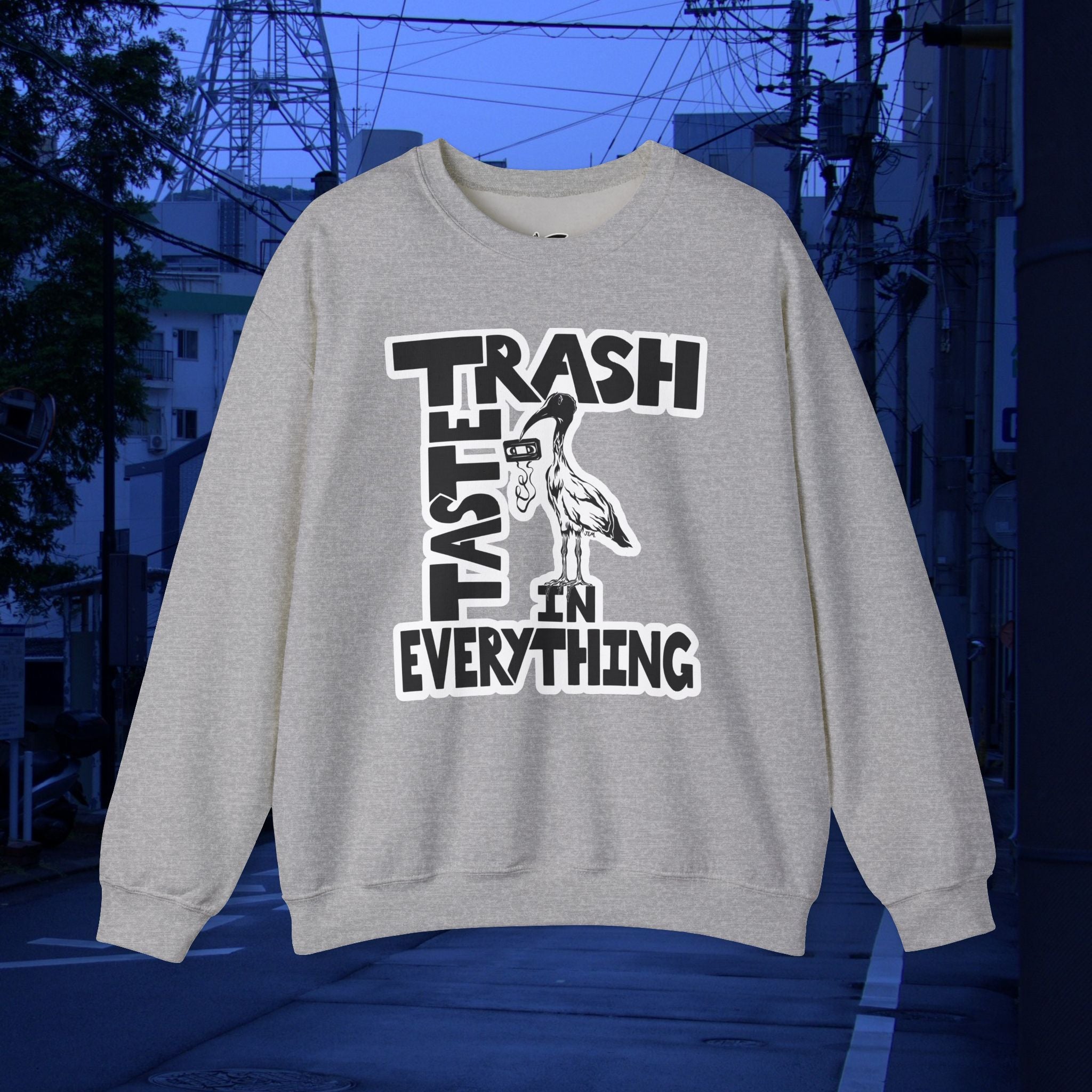 TRASH TASTE IN EVERYTHING - Unisex Heavy Blend™ Crewneck Long Sleeve